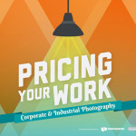 Permalink to PhotoShelter Releases Guide to Pricing Corporate & Industrial Photography